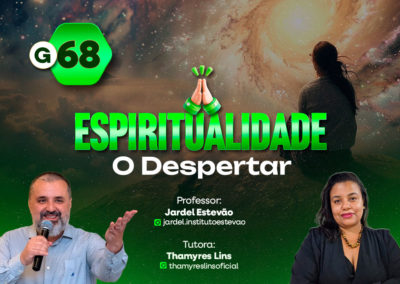 G68 | Espiritualidade – O despertar