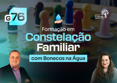 G76 | Grupo de Formação em Constelação Familiar com Bonecos na Água