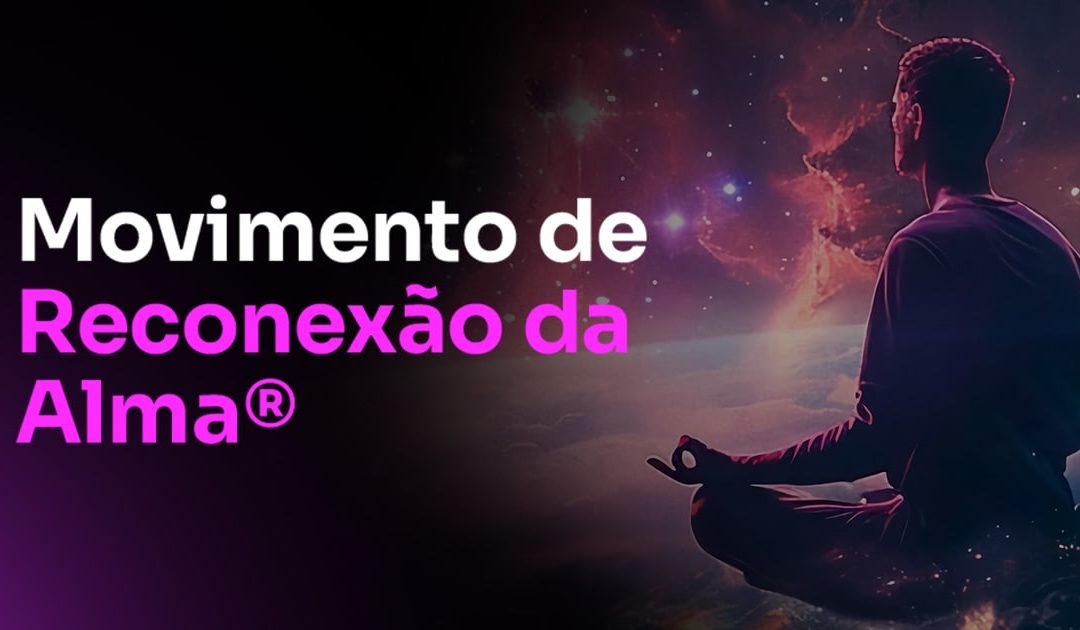 Movimento de Reconexão da Alma